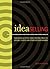 IdeaSelling: Successfully Pitch Your Creative Ideas to Bosses, Clients & other Decision Makers