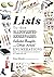 Lists: To-dos, Illustrated Inventories, Collected Thoughts, and Other Artists' Enumerations from the Collections of the Smithsonian Museum