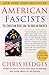 American Fascists by Chris Hedges American Fascists by Chris Hedges
