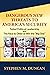 DANGEROUS NEW THREATS TO AMERICA’S SECURITY by Stephen M. Duncan