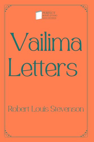 Vailima Letters: Perfect Books Studio Edition