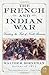 The French and Indian War: Deciding the Fate of North America (P.S.)