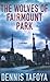 The Wolves of Fairmount Park