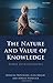 The Nature and Value of Knowledge: Three Investigations