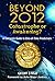 Beyond 2012: Catastrophe or...