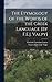 The Etymology of the Words of the Greek Language [By F.E.J. Valpy]