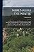 Mere Nature Delineated: : or, A Body Without a Soul. Being Observations Upon the Young Forester Lately Brought to Town From Germany. With Suitable ... Necessity of Fools, Whether Political Or...