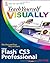 Teach Yourself VISUALLY Flash CS3 Professional (Teach Yourself VISUALLY (Tech))