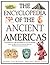 The Encyclopedia of the Ancient Americas: Step into the World of the Inuit, native American, Aztec, Maya and Inca Peoples