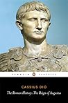 The Roman History: The Reign of Augustus