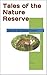 Tales of the Nature Reserve