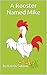 A Rooster Named Mike