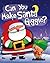 Can You Make Santa Giggle?