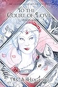 To the Court of Love