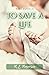 To Save a Life (Natty's Warriors Book 1)