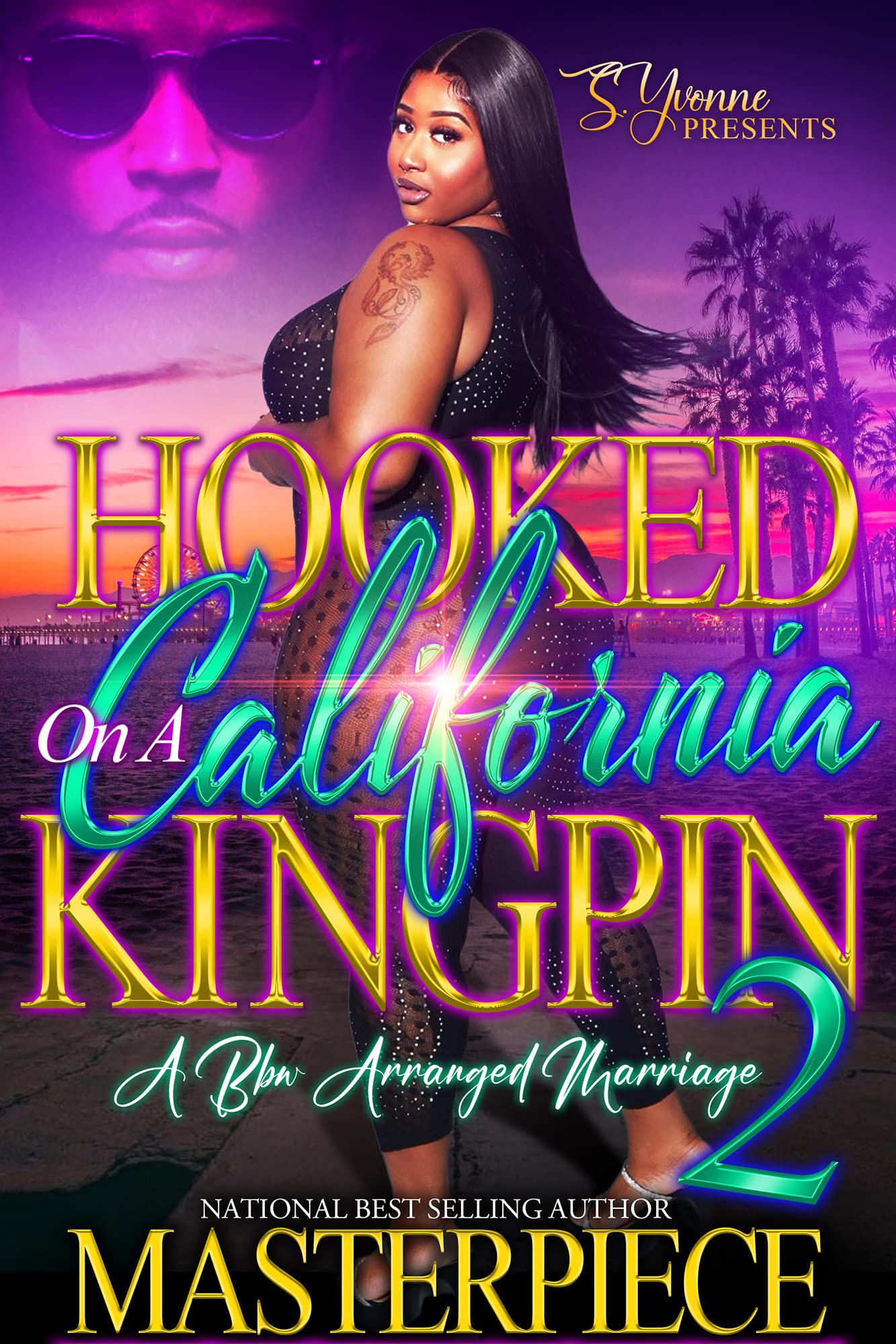 Hooked On A California Kingpin 2: A BBW Arranged Marriage (Kindle Edition)
