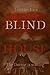 BLIND HOUSE: A chilling haunted house thriller perfect for Halloween.