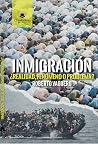 Inmigración: ¿Rea...