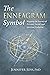 The Enneagram Symbol: Mapping the Journey of Personal, Social, and Spiritual Evolution