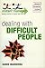 Dealing with Difficult People (Instant Manager)