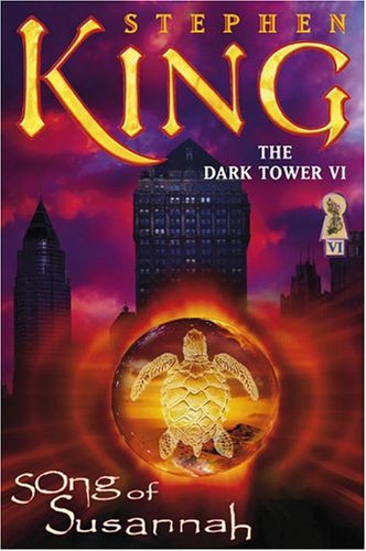 The Dark Tower VI: Song of Susannah