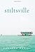 Stiltsville: A Novel