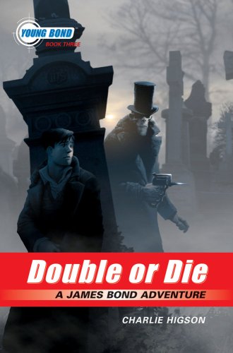 The Young Bond Series, Book Three: Double or Die