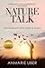 Nature Talk: Communicate with Flora and Fauna (Nature Series)