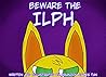 Beware the Ilph