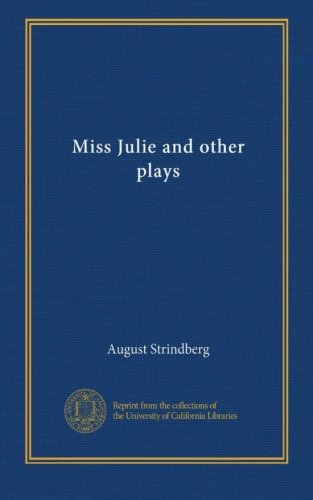 Miss Julie and other plays