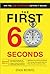 The First 60 Seconds: Win the Job Interview before It Begins