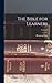 The Bible for Learners; Volume I