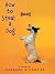 How to Steal a Dog by Barbara O'Connor How to Steal a Dog by Barbara O'Connor