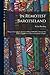 In Remotest Barotseland: Being an Account of a Journey of Over 8,000 Miles Through the Wildest and Remotest Parts of Lewanika's Empire