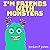 I'm friends with Monsters by Jordan P. Jones