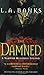 The Damned (A Vampire Huntress Legend)