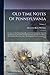 Old Time Notes Of Pennsylvania: A Connected And Chronological Record Of The Commercial, Industrial And Educational Advancement Of Pennsylvania, And ... Of The Constitution Of 1838; Volume 2
