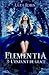 Elementia Tome 3: L'enfant ...