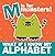 M is for Monsters: What if I Know My Alphabet