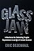 Glass Jaw: A Manifesto for Defending Fragile Reputations in an Age of Instant Scandal