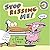 Stop Kissing Me!