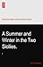 A Summer and Winter in the Two Sicilies.: I