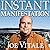 Instant Manifestation: The ...