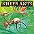 Killer Ants