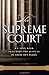 The Supreme Court: A C-SPAN Book, Featuring the Justices in their Own Words (C-Span Books)