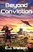 Beyond Conviction by C.J. Watson