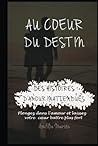 Au Coeur du Desti...