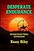Desperate Endurance