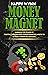 Money Magnet by Happy Wynn