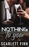 Nothing to You: F...